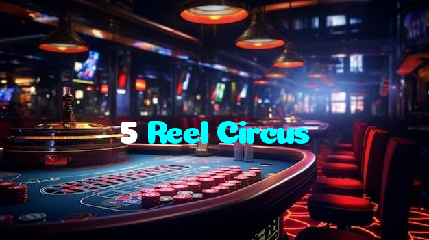 5 Reel Circus casino presented on mobile device in Pakistan with slots and live games